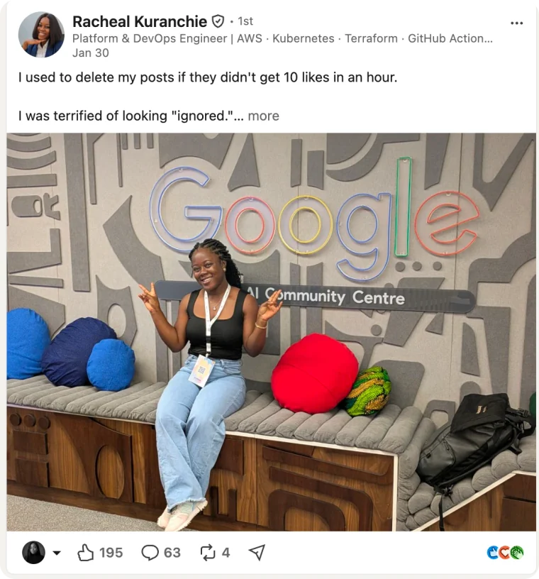 LinkedIn post by Racheal Kuranchie that opens “I used to delete my posts if they didn’t get 10 likes in an hour”, with a photograph taken at a Google AI Community Centre.